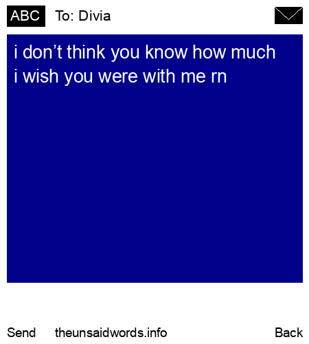 unsent message to Divia