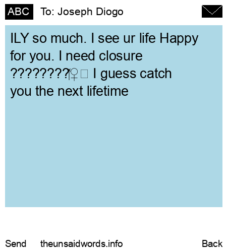 unsent message to Joseph Diogo