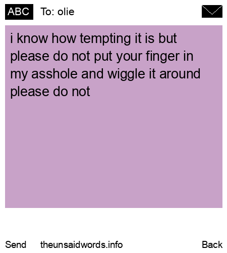 unsent message to olie