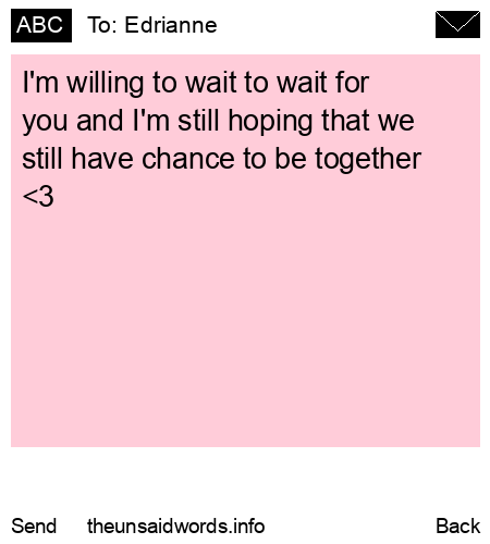 unsent message to Edrianne