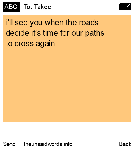 unsent message to Takee