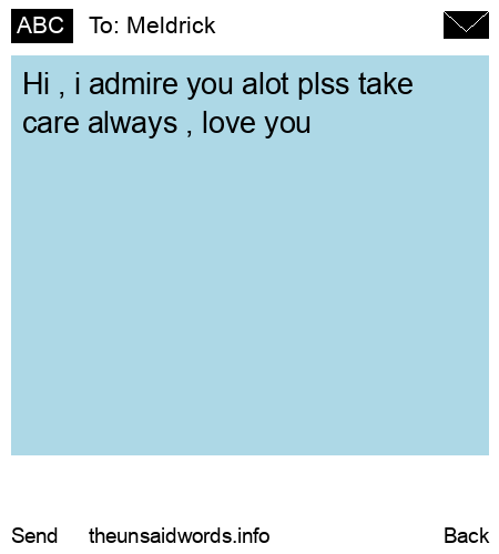 unsent message to Meldrick