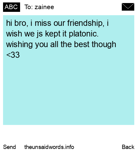 unsent message to zainee