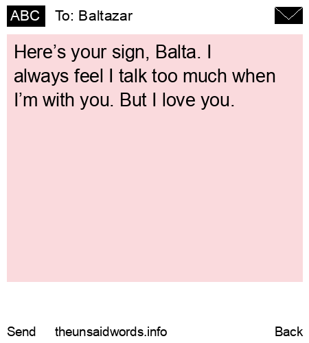 unsent message to Baltazar