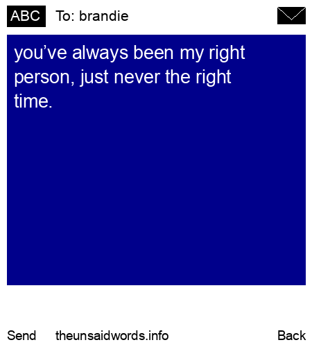 unsent message to brandie