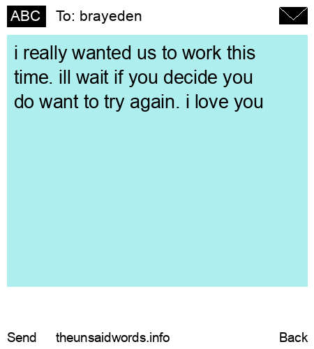 unsent message to brayeden