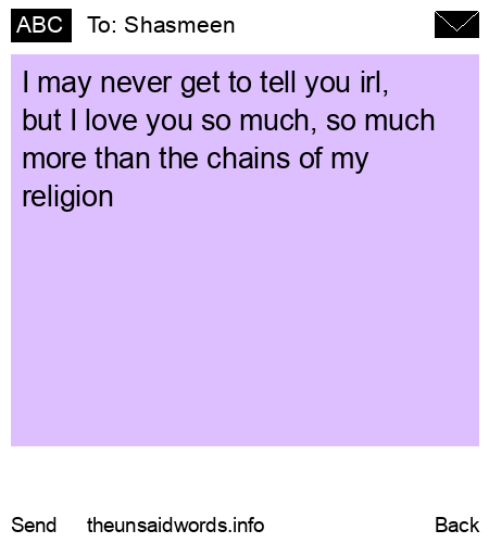 unsent message to Shasmeen