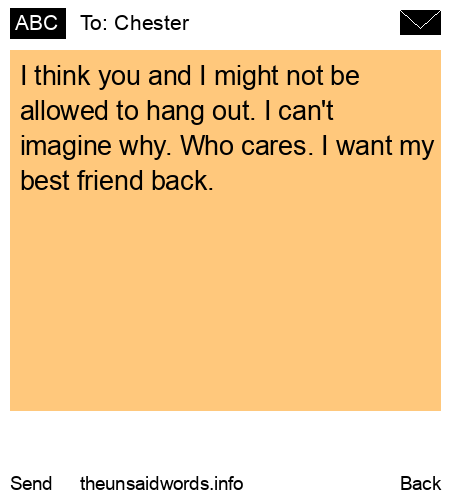 unsent message to Chester