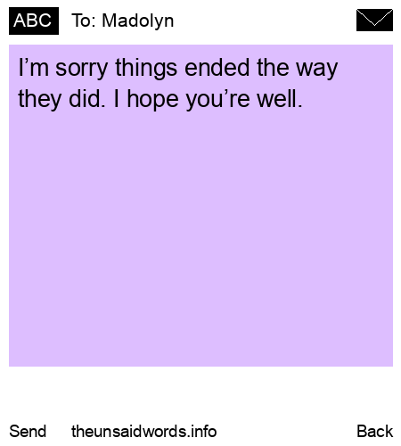 unsent message to Madolyn