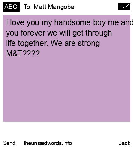 unsent message to Matt Mangoba