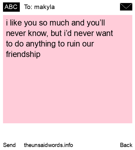 unsent message to makyla