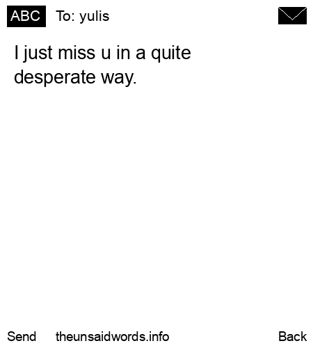 unsent message to yulis