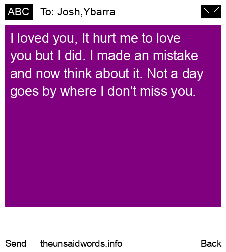 unsent message to Josh,Ybarra