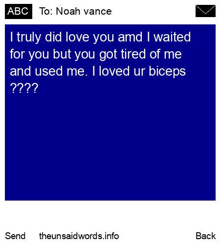 unsent message to Noah vance