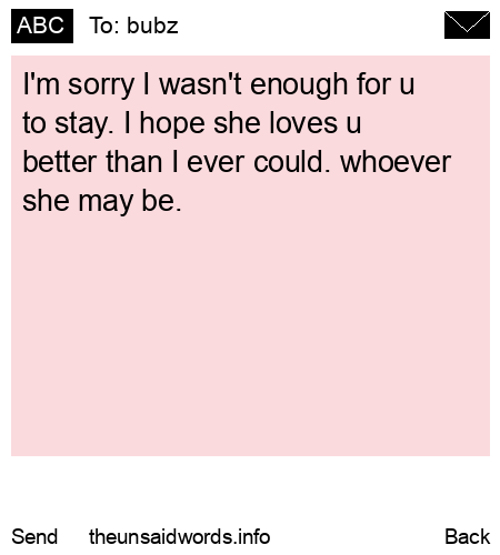 unsent message to bubz