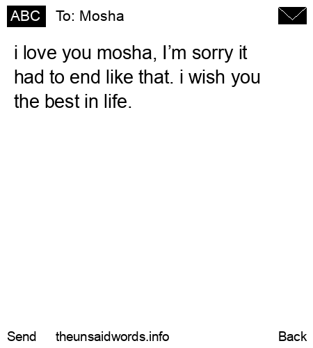 unsent message to Mosha