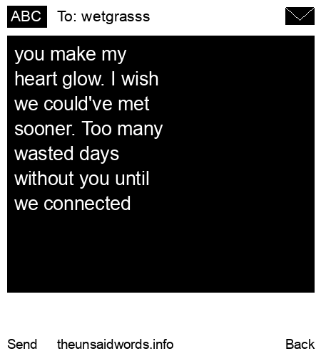unsent message to wetgrasss