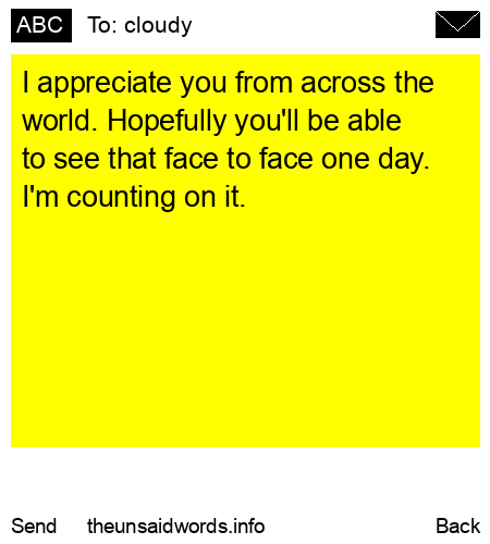 unsent message to cloudy