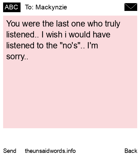 unsent message to Mackynzie