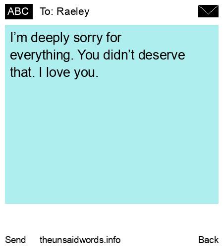 unsent message to Raeley