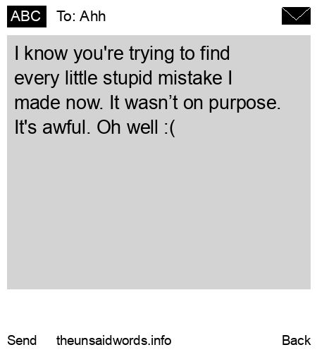 unsent message to Ahh