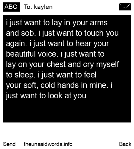 unsent message to kaylen