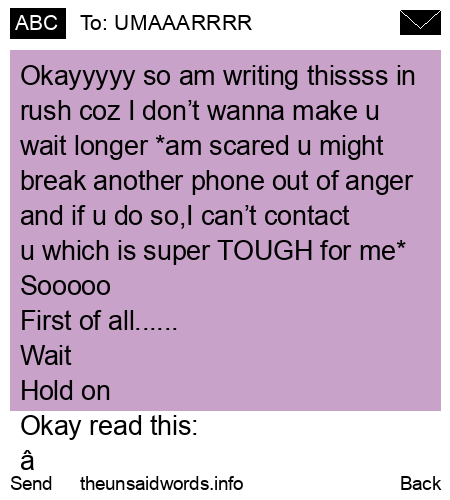 unsent message to UMAAARRRR