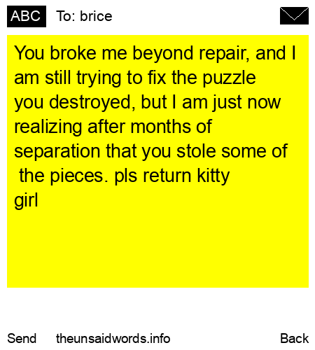 unsent message to brice