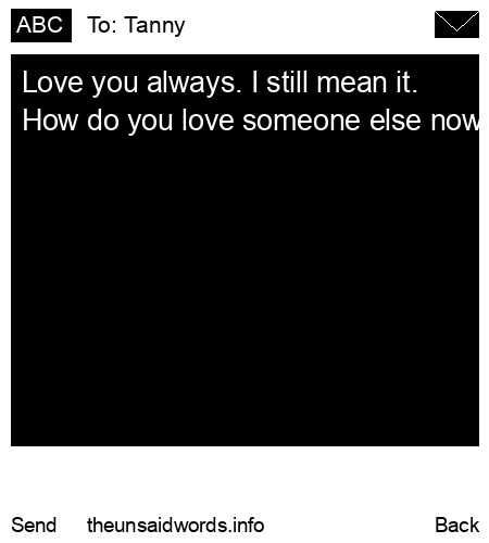 unsent message to Tanny