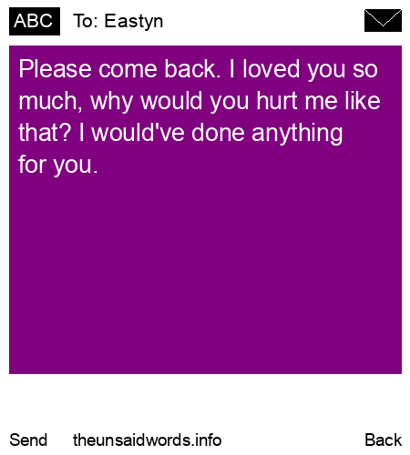 unsent message to Eastyn