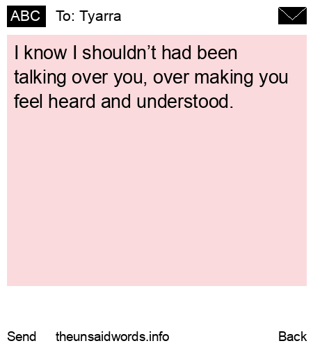 unsent message to Tyarra 