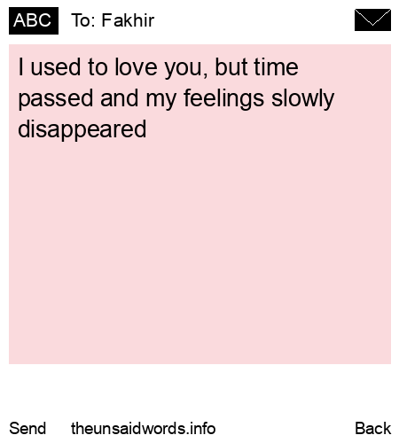 unsent message to Fakhir