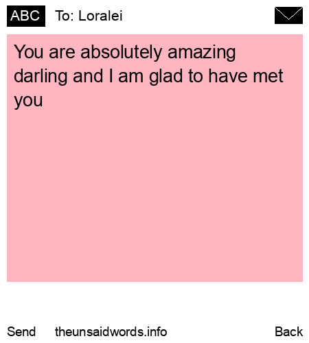 unsent message to Loralei
