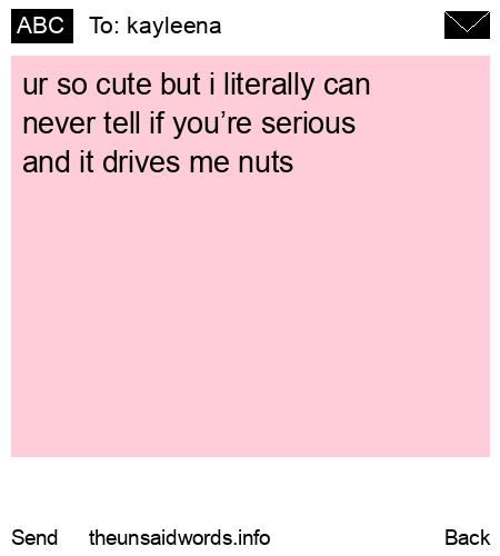 unsent message to kayleena