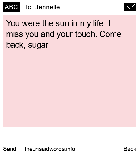 unsent message to Jennelle