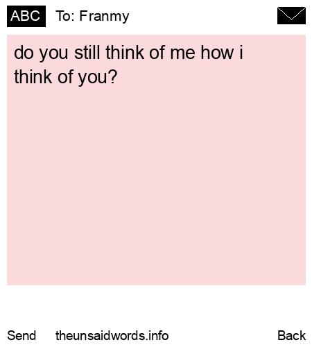 unsent message to Franmy 
