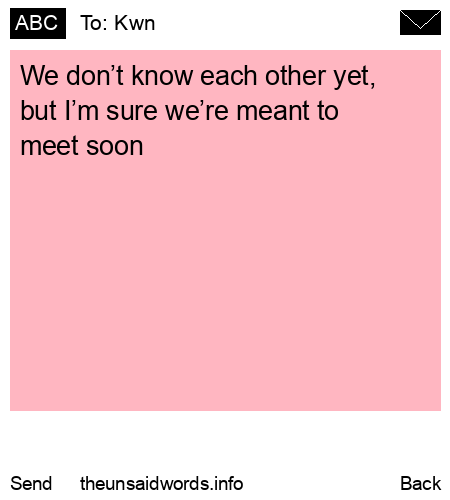 unsent message to Kwn