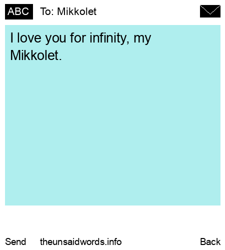 unsent message to Mikkolet