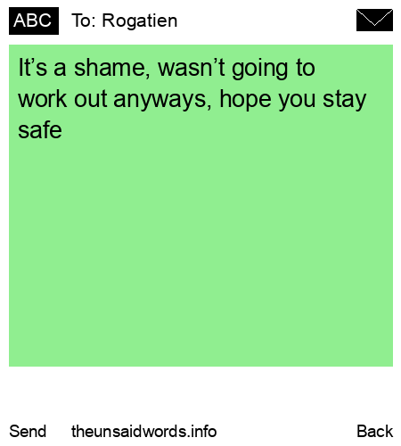 unsent message to Rogatien