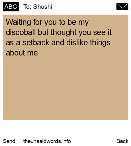 unsent message to Shushi