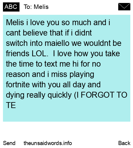 unsent message to Melis