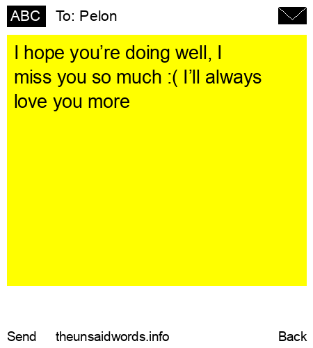 unsent message to Pelon