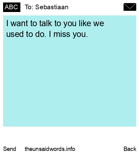unsent message to Sebastiaan