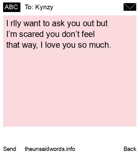 unsent message to Kynzy
