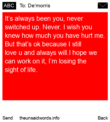 unsent message to De’morris