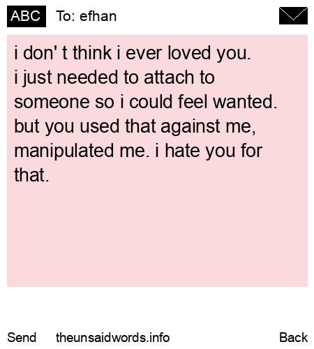 unsent message to efhan
