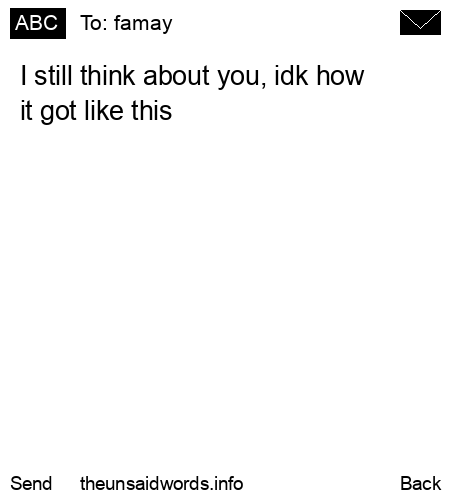 unsent message to famay