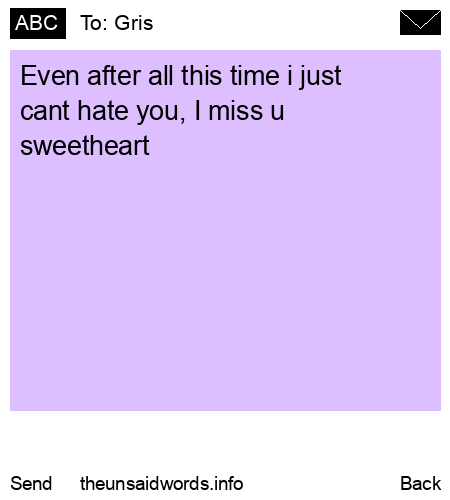 unsent message to Gris