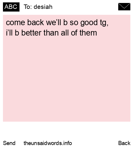 unsent message to desiah