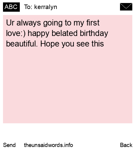 unsent message to kerralyn